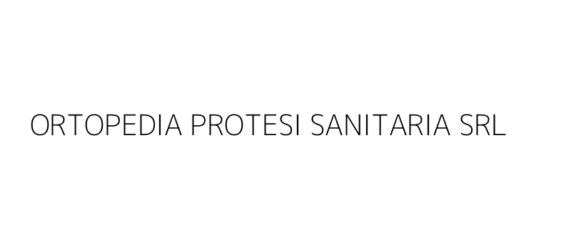 ORTOPEDIA PROTESI SANITARIA SRL